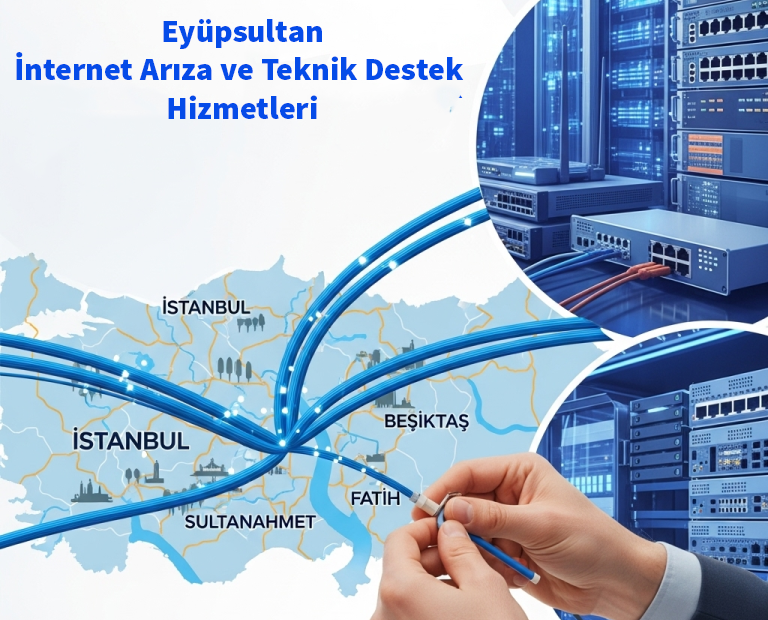 Eyüpsultan | İnternet Arıza ve Teknik Destek Hizmetleri 15 Eyüpsultan | İnternet Arıza ve Teknik Destek Hizmetleri